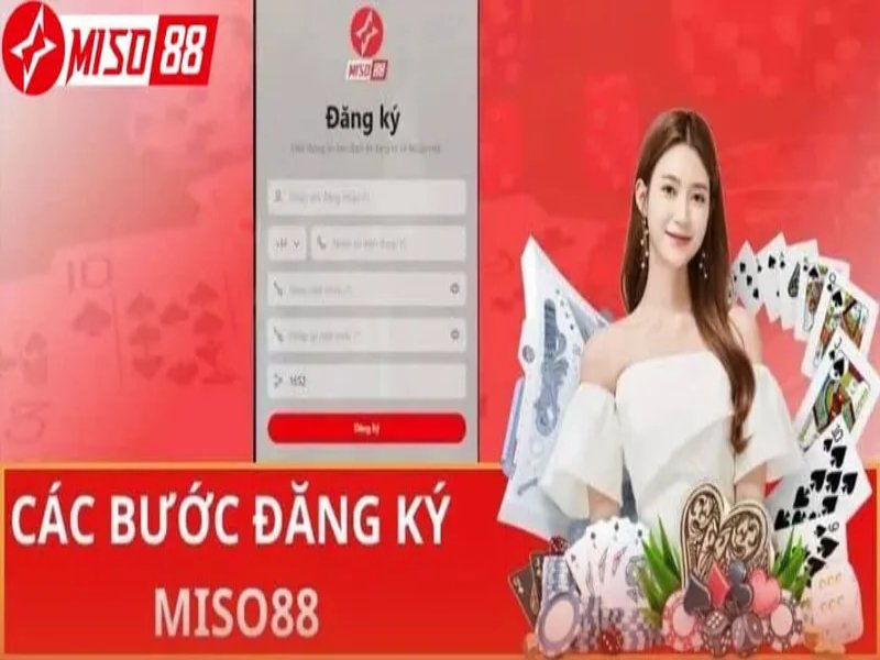 Ưu điểm về nhà cái Miso88 khi Đăng Ký Miso88